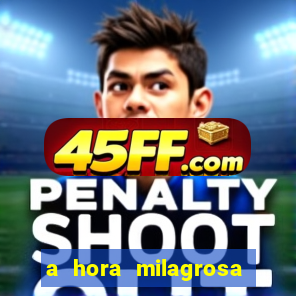 a hora milagrosa livro pdf download